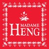 MADAME HENG